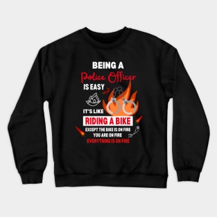 Being a Police Officer Funny Saying Quote Busy Police in Town Crewneck Sweatshirt